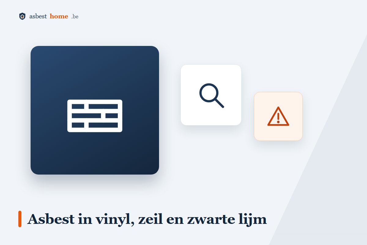 Asbest in vloerbedekking herkennen: vinyltegels, vloerzeil en zwarte lijm