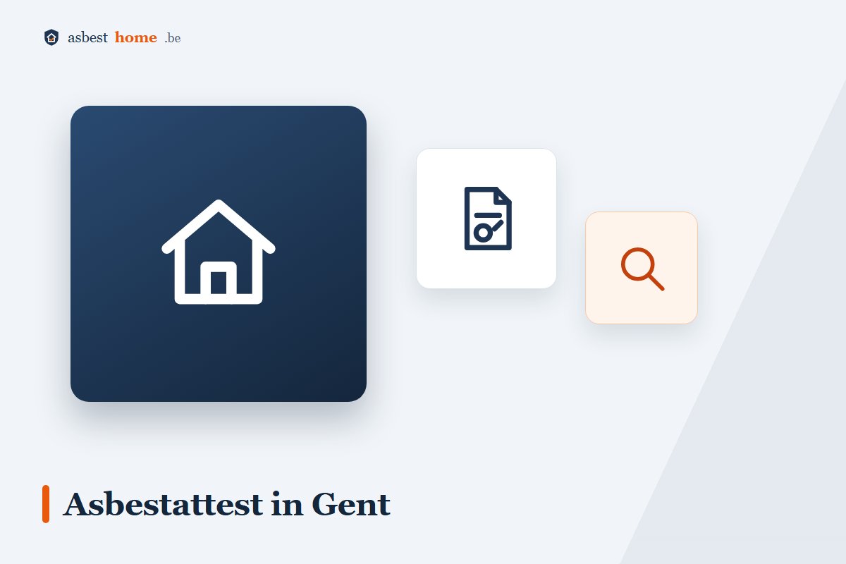 Asbestattest in Gent voor rijhuizen en beluiken van voor 2001