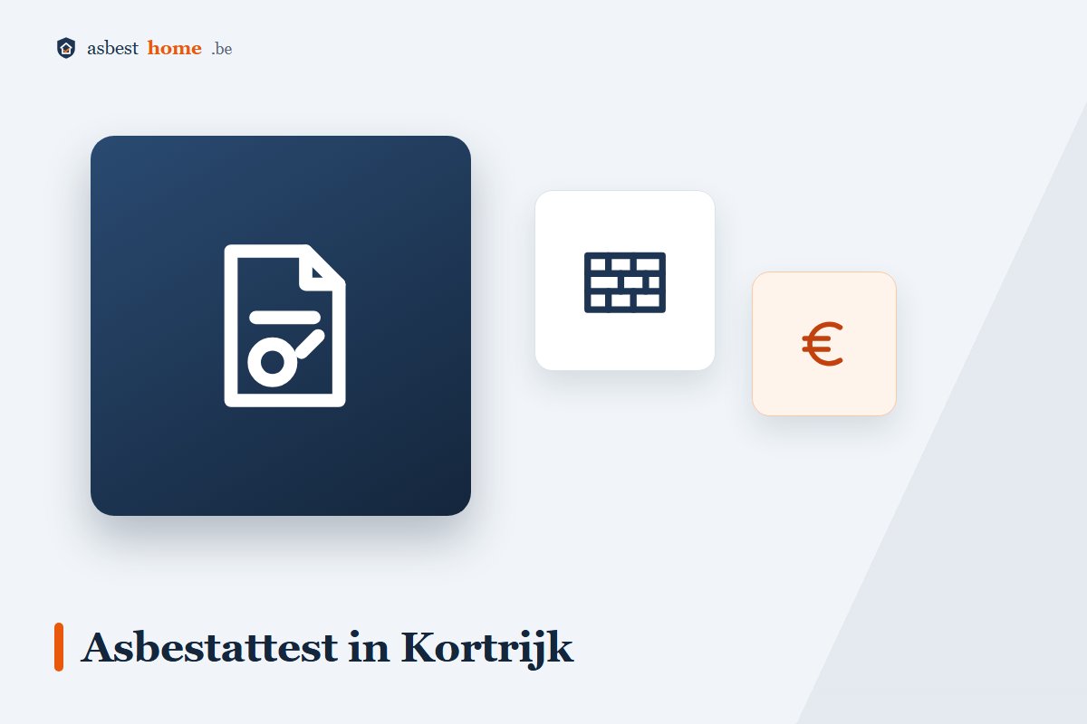 Asbestattest in Kortrijk voor wederopbouwwoningen en rijhuizen